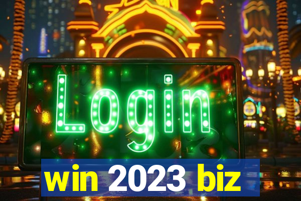 win 2023 biz